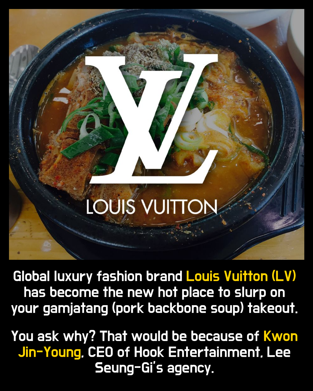 Exclusive: Hook Entertainment CEO Kwon's Louis Vuitton Gamjatang
